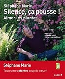 Silence ça pousse aimer ses plantes