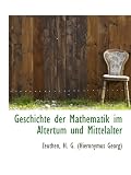 Geschichte der Mathematik im Altertum und Mittelalter - Zeuthen, H. G. (Hieronymus Georg)