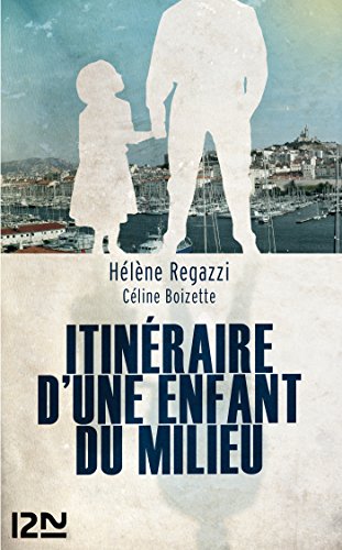 Itinéraire d'une enfant du milieu