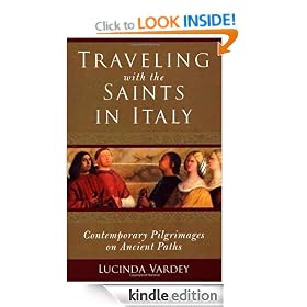 Traveling with the Saints in Italy: Contemporary Pilgrimages on Ancient Paths
