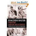 Prinzip Menschlichkeit: Warum wir von Natur aus kooperieren