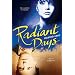 Radiant Days