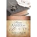 From Ashes to Beauty: Spiritual Truths for Rebuilding and Revitalizing Your Marrage