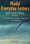 Model Everyday Letters and Form Filling: How to Deal with Everyday Writing Needs - with Examples