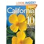 California Top 10 Garden Guide: The 10 Best Roses, 10 Best Trees--the 10 Best of Everything You Need - The Plants Most Likely to Thrive in Your Garden ... Important Tasks in the Garden Each Month