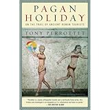 pagan holiday on the trail of ancient roman tourists