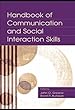 Handbook of communication and social interaction skills - [electronic resource] : edited by John O. Greene and Brant R. Burleson.