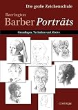 Portr�ts: Grundlagen, Techniken und Motive - Barrington Barber