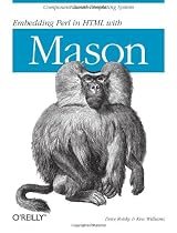 Embedding Perl in HTML with Mason