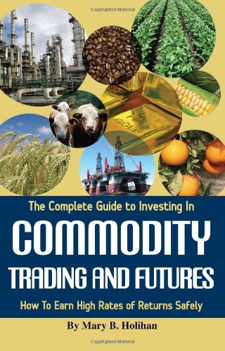 The Complete Guide to Investing in Commodity 