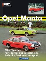 Opel Manta: Alles über den Kultsportler aus Rüsselsheim