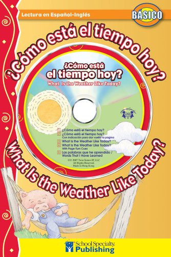 ¿Cómo está el tiempo hoy? /  What Is the Weather Like Today? Spanish-English Reader With CD (Dual Language Readers with CDs) (English and Spanish Edition)