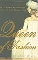 Queen of Fashion: What Marie Antoinette Wore to the Revolution