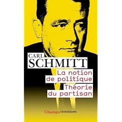 La notion de politique : Th�orie du partisan