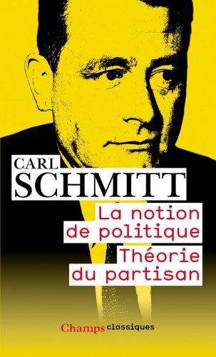 La notion de politique : Théorie du partisan