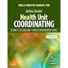 Skills Practice Manual for LaFleur Brooks' Health Unit Coordinating, 6e
