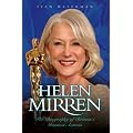 Helen Mirren: The Biography of Britain's Greatest Actress book cover