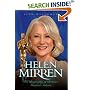 Helen Mirren: The Biography of Britain's Greatest Actress