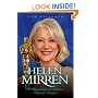 Helen Mirren: The Biography of Britain's Greatest Actress