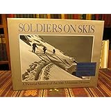 soldiers on skis a pictorial memoir of the 10th mountain division