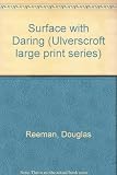 Surface with daring