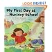 My First Day at Nursery School