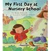 My First Day at Nursery School