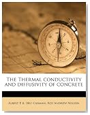 The Thermal conductivity and diffusivity of concrete