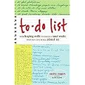 To-do List (From Buying Milk to Finding a Soul Mate, What Our Lists Say About Us) (Paperback)