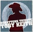 Toby Keith Honkytonk Tribute
