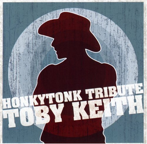CD-Charts  Search : Toby Keith Honkytonk Tribute