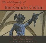 Review Blackstone Audiobooks  / The Autobiography of Benvenuto Cellini: Library Edition