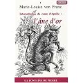 L'Ane d'Or. Interpr�tation du Conte d'Apulee