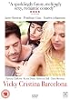 Vicky Cristina Barcelona [DVD]