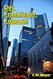 Der Frankfurter Fotograf!