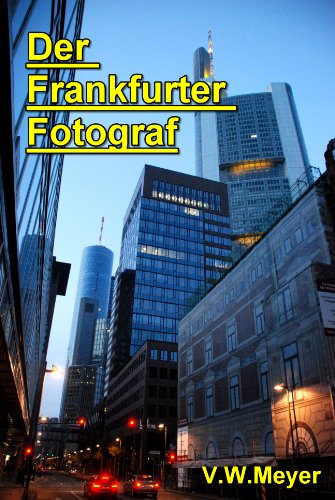 Der Frankfurter Fotograf!