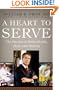 A Heart to Serve: The Passion to Bring Health, Hope, and Healing