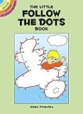 The Little Follow the Dots Book (Dover Little Activity Books)