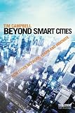 Beyond Smart Cities: How Cities Network, Learn and Innovate