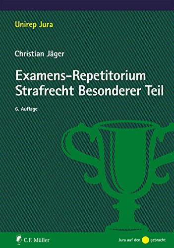Examens-Repetitorium Strafrecht Besonderer Teil (Unirep Jura) (German Edition)