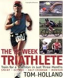 The 12Week Triathlete Train For A Triathlon In Just Three Months