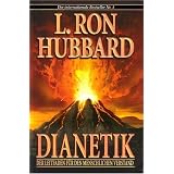 Dianetik: Der Leitfaden f�r den Menschlichen Verstandvon "L. Ron Hubbard"