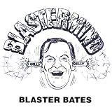 Blastermind - Blaster Bates