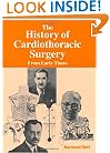 The History of Cardiothoracic Surgery: From Early Times