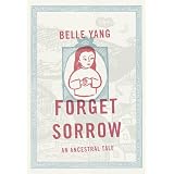 Forget Sorrow: An Ancestral Tale