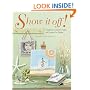 Show It Off!: Designing Scrapbook Pages and Projects for Display