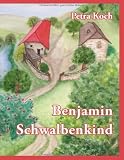 Benjamin Schwalbenkind - Petra Koch