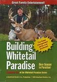 Building Whitetail Paradise Volume 4a