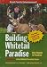 Building Whitetail Paradise Volume 4a
