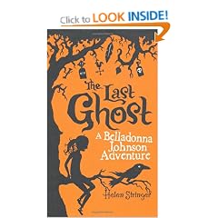 The Last Ghost: A Belladonna Johnson Adventure